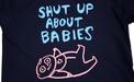 Shut Up About Babies