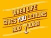 When Life Gives You Lemons, Add Vodka