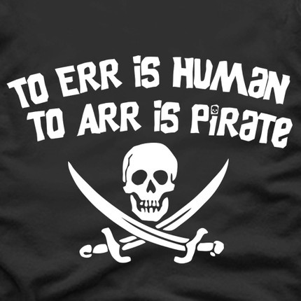 To Err is Human, to Arr is Pirate