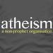 Atheism - a non-prophet organisation