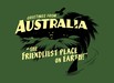 Greetings From Australia - The Friendliest Place On Earth!