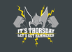 It's Thorsday, Let's Get Hammered