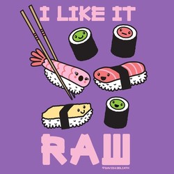 I Like It Raw